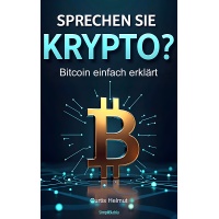 Curtis Helmut - Sprechen Sie Krypto? Bitcoin einfach erklärt cover_sprechen_sie_krypto_d_800x800