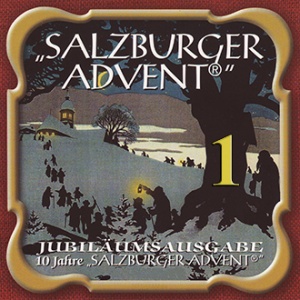 Salzburger Advent - Jubiläumsausgabe "10 Jahre Salzburger Advent" 1
