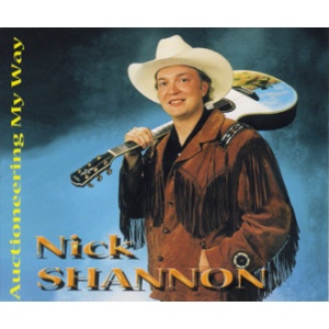 Shannon, Nick - Auctioneering My Way CD