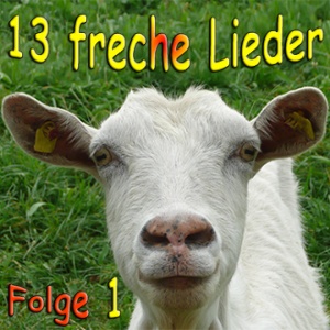 13 freche Lieder Folge 1