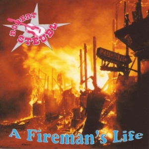 Steubl, Robert - A Fireman's Life