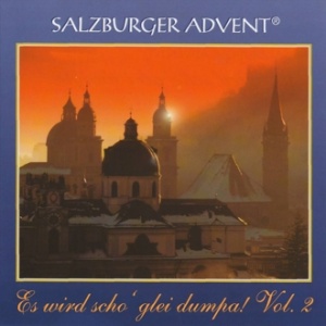 Salzburger Advent - Es wird scho glei' dumpa 2