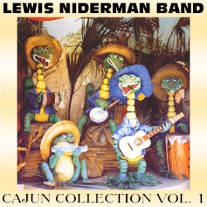 Niderman, Lewis & Band - Cajun Collection Vol. 1