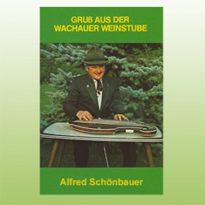 Schönbauer, Alfred - Gruß aus der Wachauer Weinstube