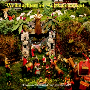 Weihnachten im Salzkammergut - Kloanes Kindl, grosser Gott CD