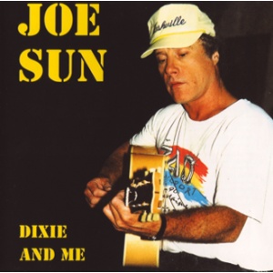 Sun, Joe - Dixie & Me