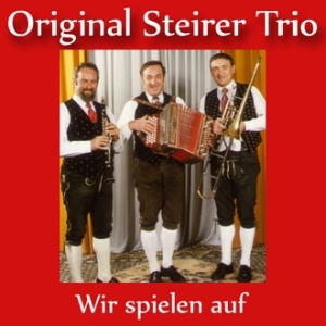 Original Steirer Trio - Wir spielen auf CD