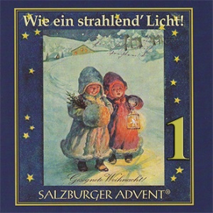 Salzburger Advent - Wie ein strahlend Licht! 1